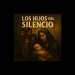 Los Hijos del Silencio